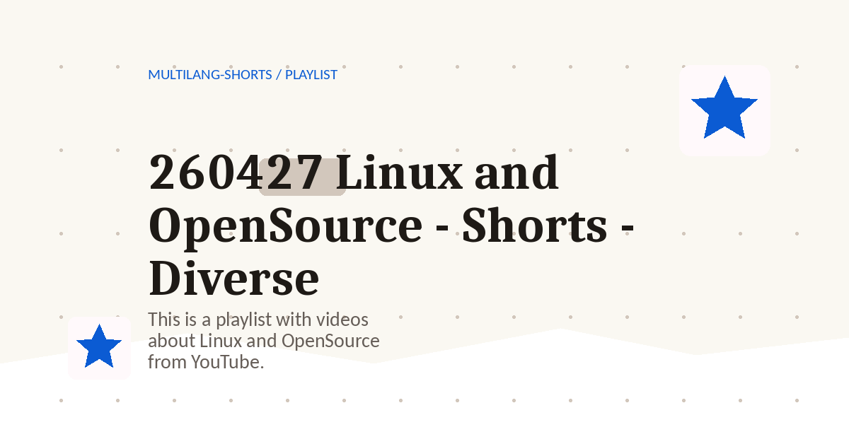 Preview for 260427 Linux and OpenSource - Shorts - Diverse
